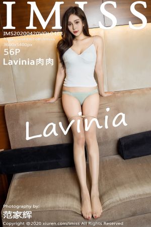 爱蜜社 [IMISS] 2020.04.20 VOL.463 Lavinia肉肉