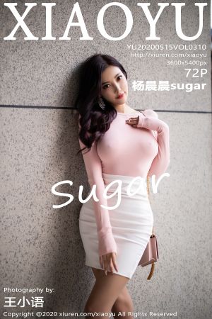 语画界 [XIAOYU] 2020.05.15 VOL.310 杨晨晨sugar