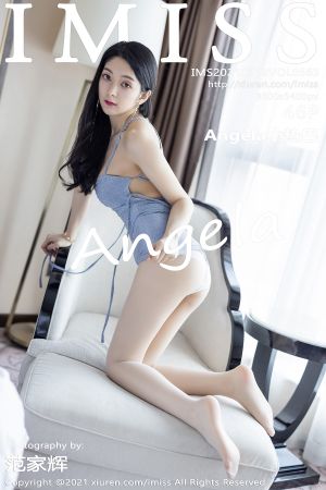 爱蜜社 [IMISS] 2021.03.12 VOL.563 Angela小热巴