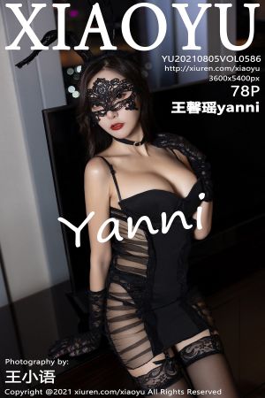 [XIAOYU] 2021.08.05 VOL.586 王馨瑶yanni