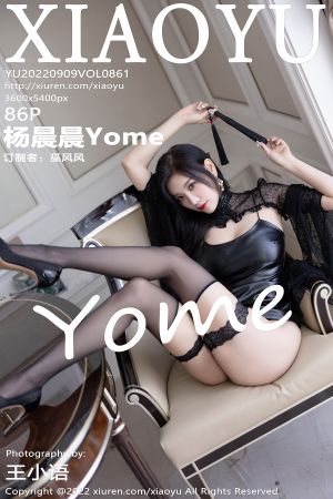 [XIAOYU] 2022.09.09 VOL.861 杨晨晨Yome